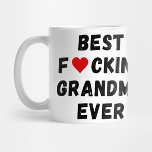 Best fucking grandma ever Mug